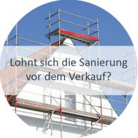 Immobilien renovieren bevor man verkauft, mehr Erfolg mit sanierter Immobilie