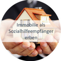 Blog_Verlinkung_KW 48 Immobilie als Sozialhilfeempfänger erben
