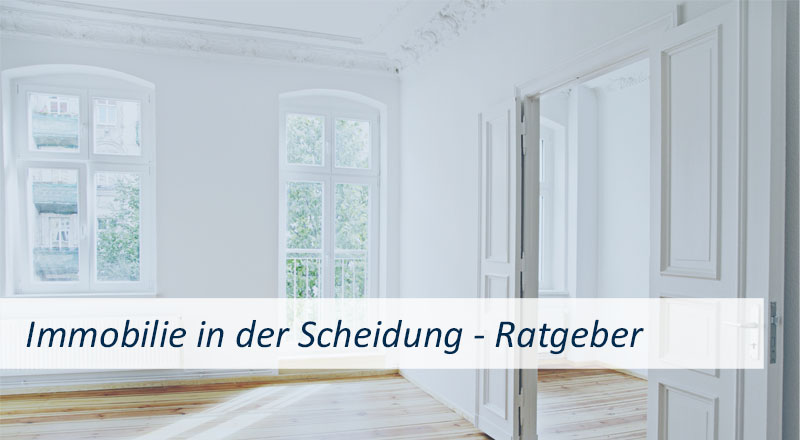 Immobilienmakler Düsseldorf_Linkbild Immobilie in der Scheidung Scheidungsimmobilie Ratgeber Trennung