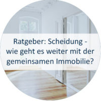 Blog_Verlinkung_Ratgeber Scheidung wie geht es weiter mit der gemeinsamen Immobilie