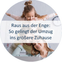 Blog_Verlinkung_25 KW 24 Raus aus der Enge- So gelingt der Umzug ins größere Zuhause
